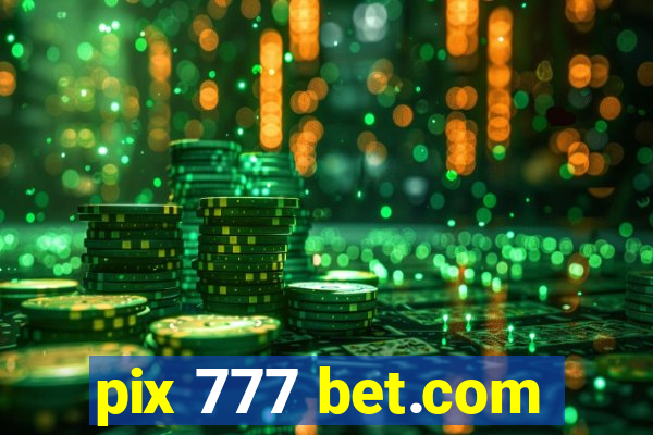 pix 777 bet.com
